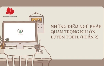 Những điểm ngữ pháp quan trọng khi ôn luyện AP (phần 2)